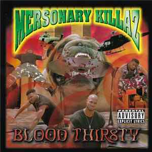 Mersonary Killaz - Blood Thirsty Album