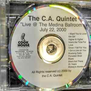 C. A. Quintet - Live @ The Medina Ballroom July 22, 2000 Album