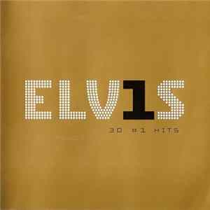Elvis Presley - ELV1S 30 #1 Hits Album