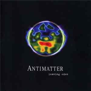 Antimatter - Leaving Eden Album