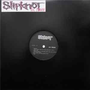 Slipknot - Sic Traxx Album