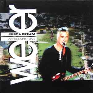 Weller - Just A Dream: 22 Dreams - Live Album