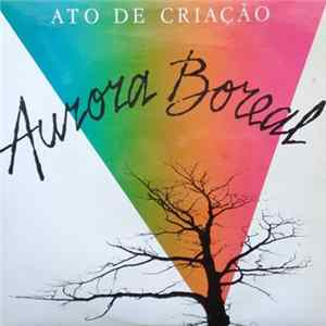 Ato De Criação - Aurora Boreal Album