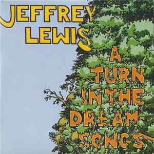 Jeffrey Lewis - A Turn In The Dream-Songs Album