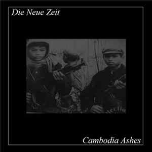 Die Neue Zeit - Cambodia Ashes Album