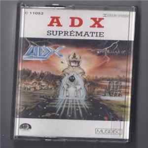 ADX - Suprematie Album