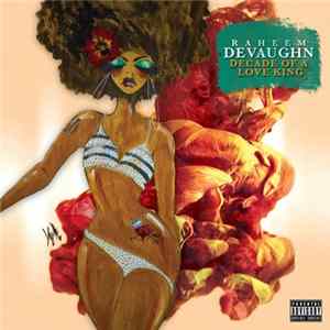 Raheem DeVaughn - Decade Of A Love King Album