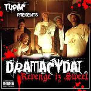 Dramacydal - Tupac Presents: Revenge Iz Sweet Album