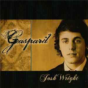 Josh Wright - Gaspard Album