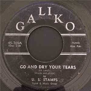 U.S. Stamps - Go And Dry Your Tears Album