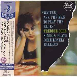 Freddy Cole - Waiter, Ask The Man To Play The Blues Album