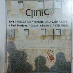 Clinic - Live in Portland + Peel Sessions Album