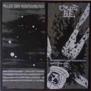 Allee Der Kosmonauten / Crude B.E. - Allee Der Kosmonauten / Crude B.E. Album