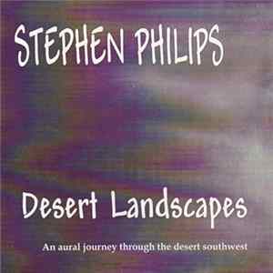 Stephen Philips - Desert Landscapes Album