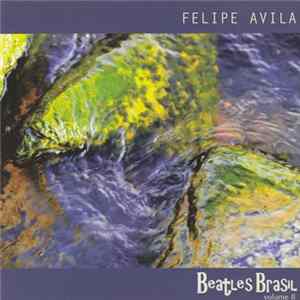 Felipe Avila - Beatles Brasil Volume II Album
