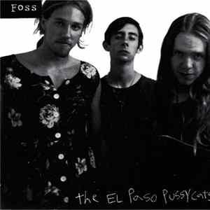 Foss - The El Paso Pussycats Album
