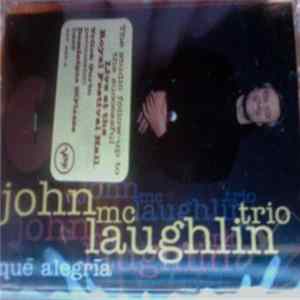John McLaughlin Trio - Qué Alegría Album