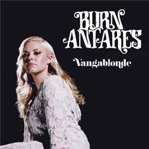 Burn Antares - Vangablonde Album