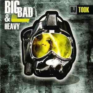 DJ Took - Big Bad & Heavy Album