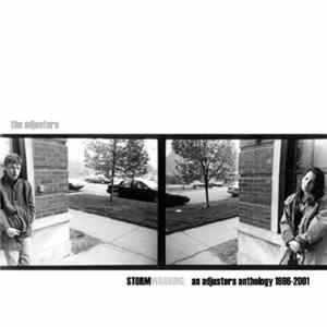 The Adjusters - Stormwarning: An Adjusters Anthology 1996 - 2001 Album