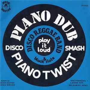 Disco Reggae Band & Black Slate - Piano Twist / Piano Dub Album