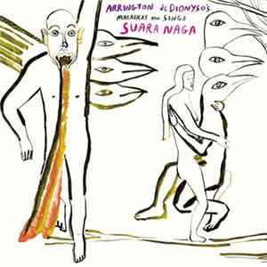 Arrington De Dionyso's Malaikat Dan Singa - Suara Naga Album