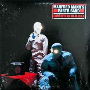Manfred Mann's Earth Band - Somewhere In Afrika Album