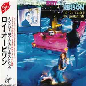 Roy Orbison - In Dreams: The Greatest Hits Album