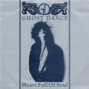Ghost Dance - Heart Full Of Soul Album