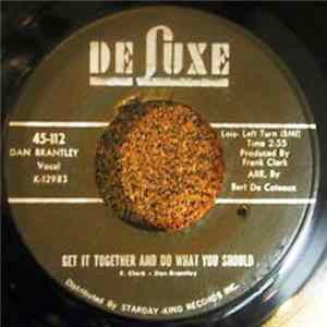 Dan Brantley - Get It Together And Do What You Should / Please Accept My Love Album