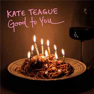 Kate Teague - Good to You Album