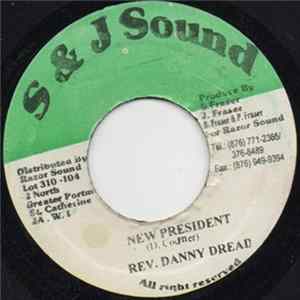 Rev. Danny Dread - New President Album