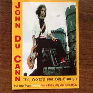 John Du Cann - The World's Not Big Enough Album