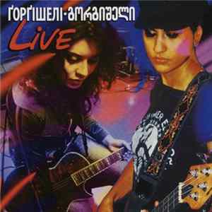 Ґорґішелі = გორგიშელი - Live Album
