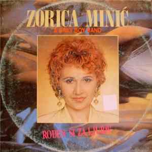 Zorica Minić & Srki Boy Band - Rođen Si Za Ljubav Album
