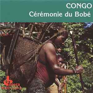 Aka - Congo: Cérémonie Du Bobé Album