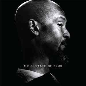 Mr. G - State Of Flux Album