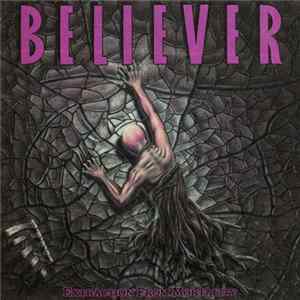 Believer - Extraction From Mortality Album
