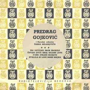 Predrag Gojković - Tri Devojke Zbor Zborile Album
