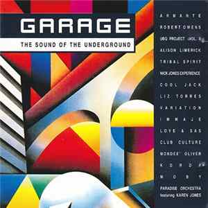 Various - Garage - The Sound Of The Underground Album
