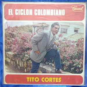 Tito Cortés - El Ciclon Colombiano Album