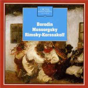 Borodin / Mussorgsky / Rimsky-Korssakoff - Borodin Mussorgsky Rimsky-Korssakoff Album