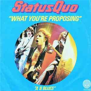Status Quo - What You're Proposing Album