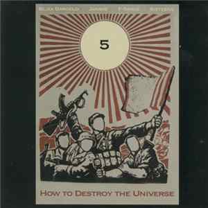 Various - How To Destroy The Universe : Part 5 Album