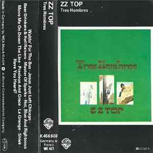 ZZ Top - Tres Hombres Album