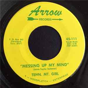 Tenn. Mt. Girl - Messing Up My Mind Album