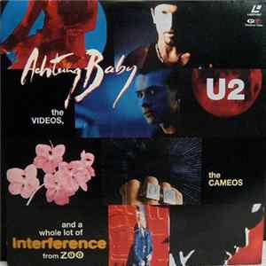 U2 - Achtung Baby - The Videos, The Cameos And A Whole Lot Of Interference From ZooTV Album