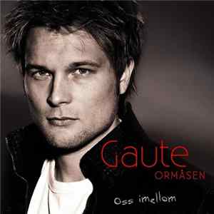 Gaute Ormåsen - Oss Imellom Album