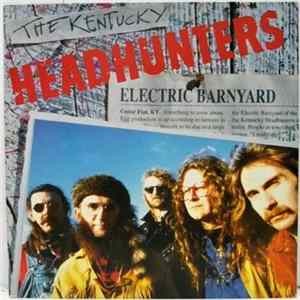 The Kentucky Headhunters - Electric Barnyard Album