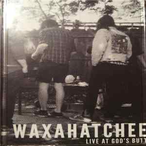Waxahatchee - Live At God's Butt Album